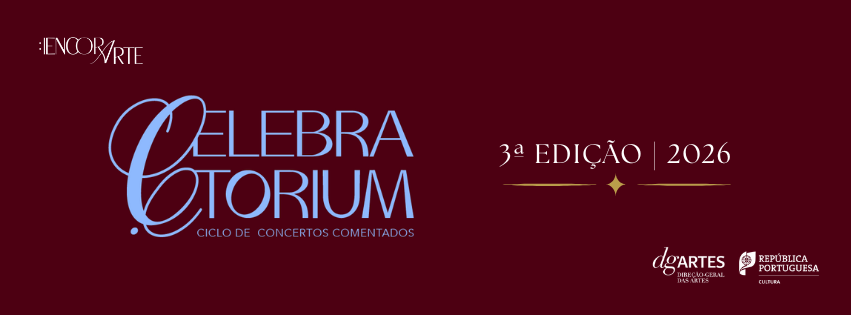 CELEBRATORIUM 3ª Edição: Ciclo de Concertos Comentados