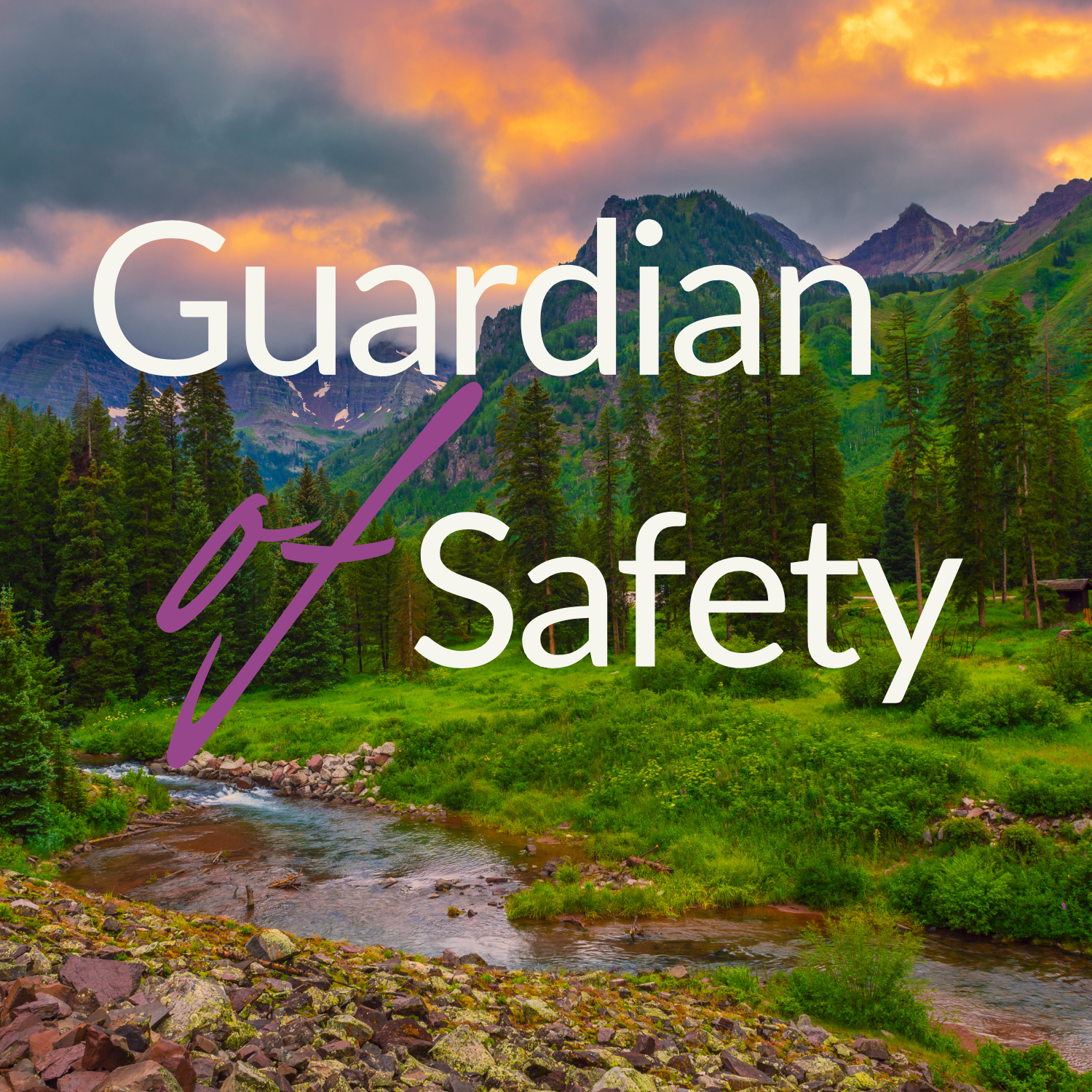 A scenic landscape with green trees, a flowing river, and mountains under a cloudy sky at sunset, overlaid with the text 'Guardian of Safety'.