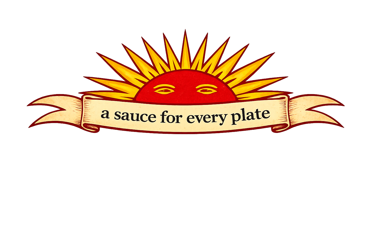 Logo featuring a stylized sun with a face and rays, with a banner reading 'a sauce for every plate'.