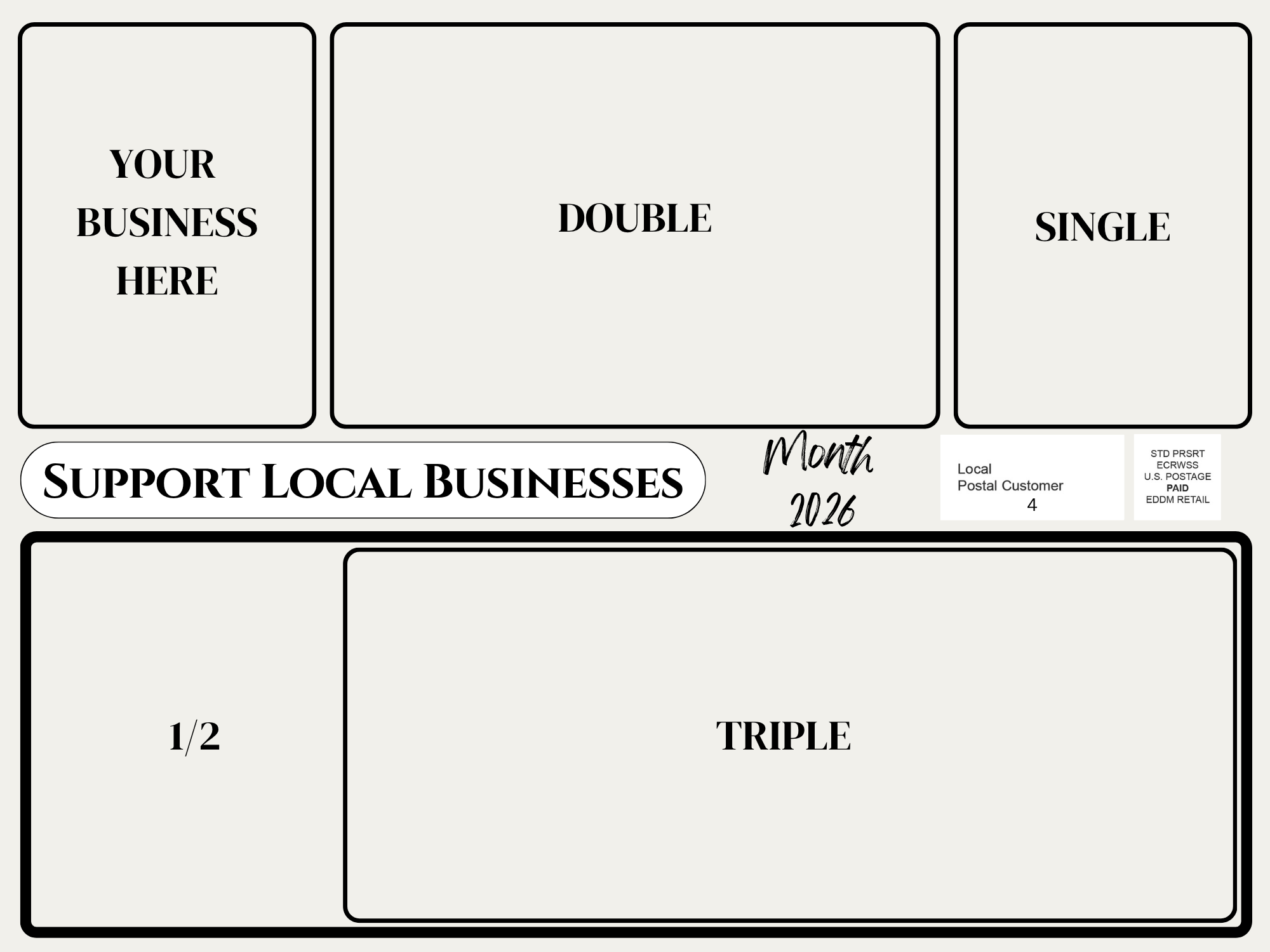 A blank example of the sizes of ads available on a postcard with labels and a message to support local businesses, dated "Month" 2026, with postage information.