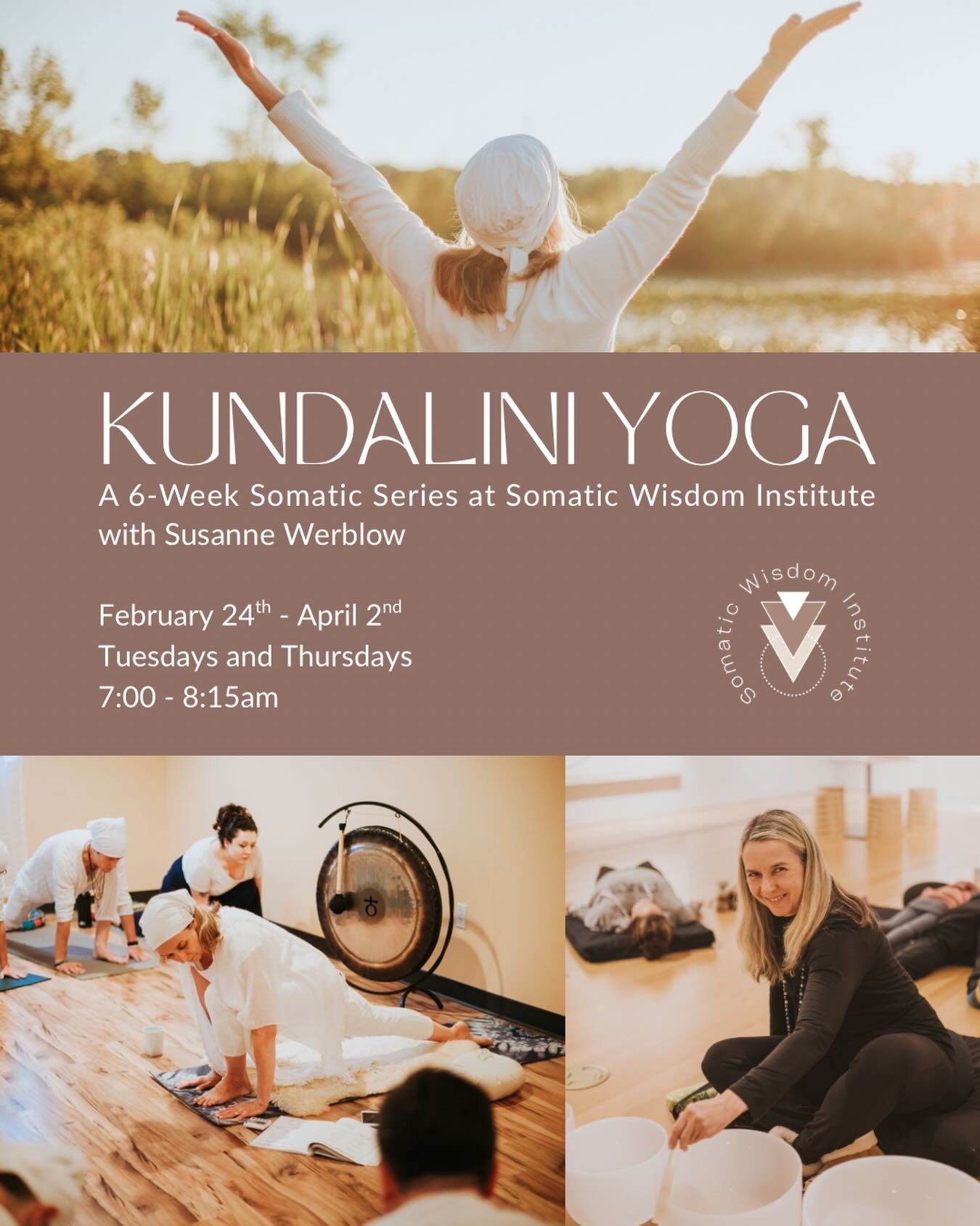 🧘kundalini yoga🧘

A 6-Week Somatic Series at Somatic Wisdom Institute beginning February 24th.

✨Tuesdays &amp; Thursdays
✨7:00 - 8:15am

At the Somatic Wisdom Institute, we understand healing not as fixing the body, but as restoring the body&rsquo