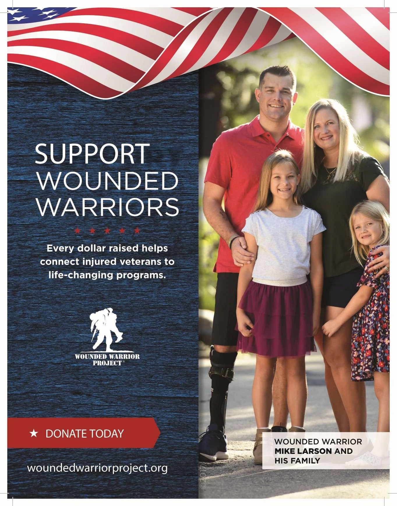 A flyer promoting support for wounded warriors with a photo of a man with a prosthetic leg and a family of four, including two young girls, standing outdoors. The flyer includes the American flag and text about raising funds for veteran programs.