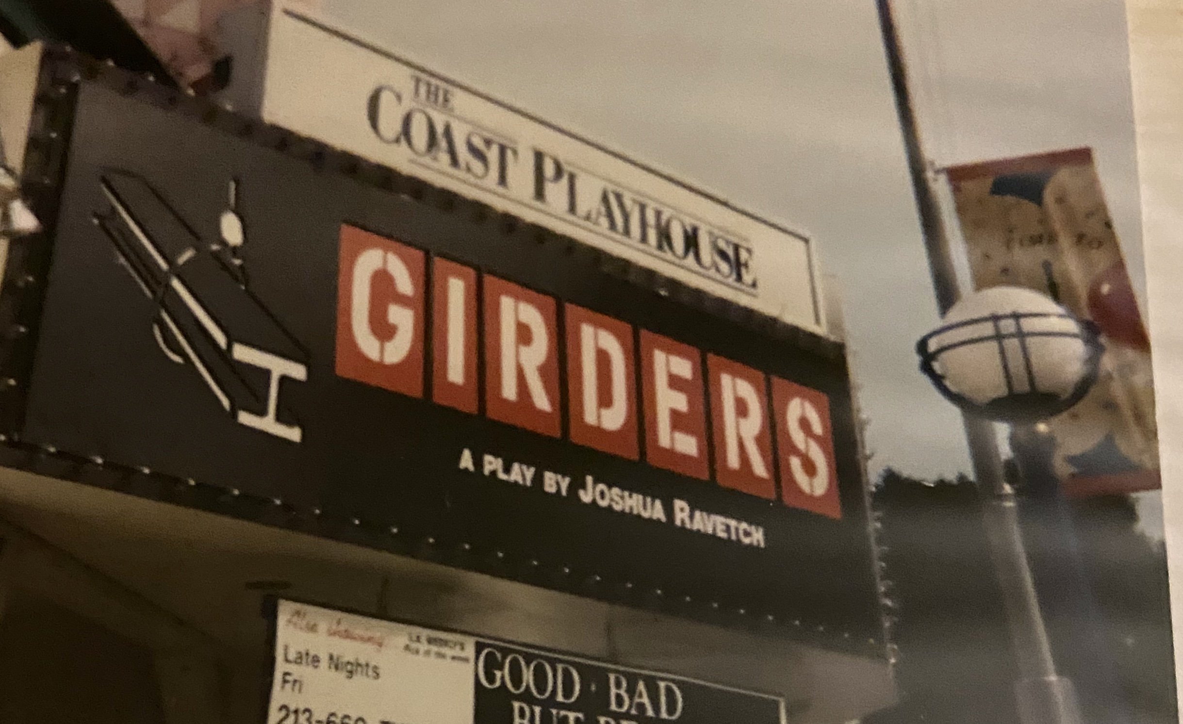 GIRDERS OPENED AT THE COAST PLAYHOUSE IN 1996. THE CRITICALLY ACCLAIMED PLAY WAS RAVETCH'S FIRST