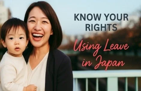 Paid and Unpaid Leave in Japan, Vol.2 – Make the Best Use of It
