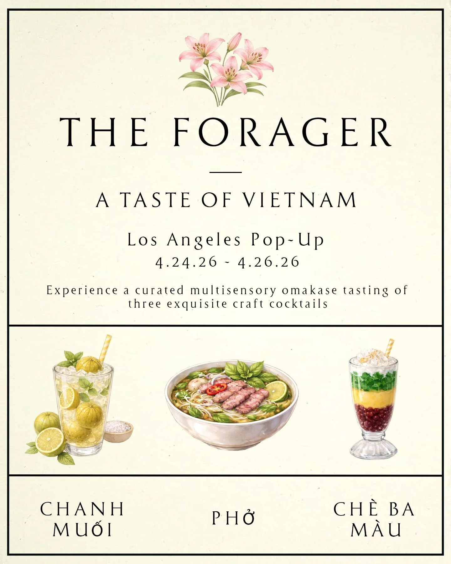 The Forager returns to Los Angeles with our new menu. Join us from April 24 &ndash; April 26 for a weekend pop-up featuring three Vietnamese-inspired cocktails that turn beloved drinks and dishes into thoughtful, balanced cocktail form.

We&rsquo;re 