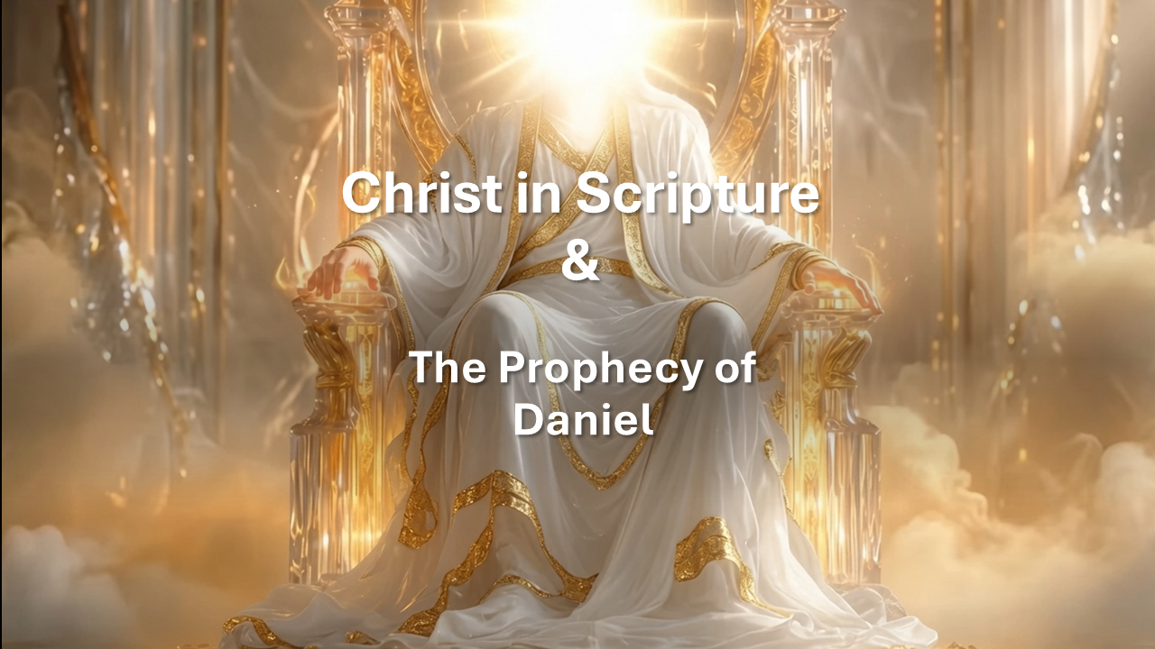 Moises Villegas - Christ In Scripture And The Prophecy Of Daniel