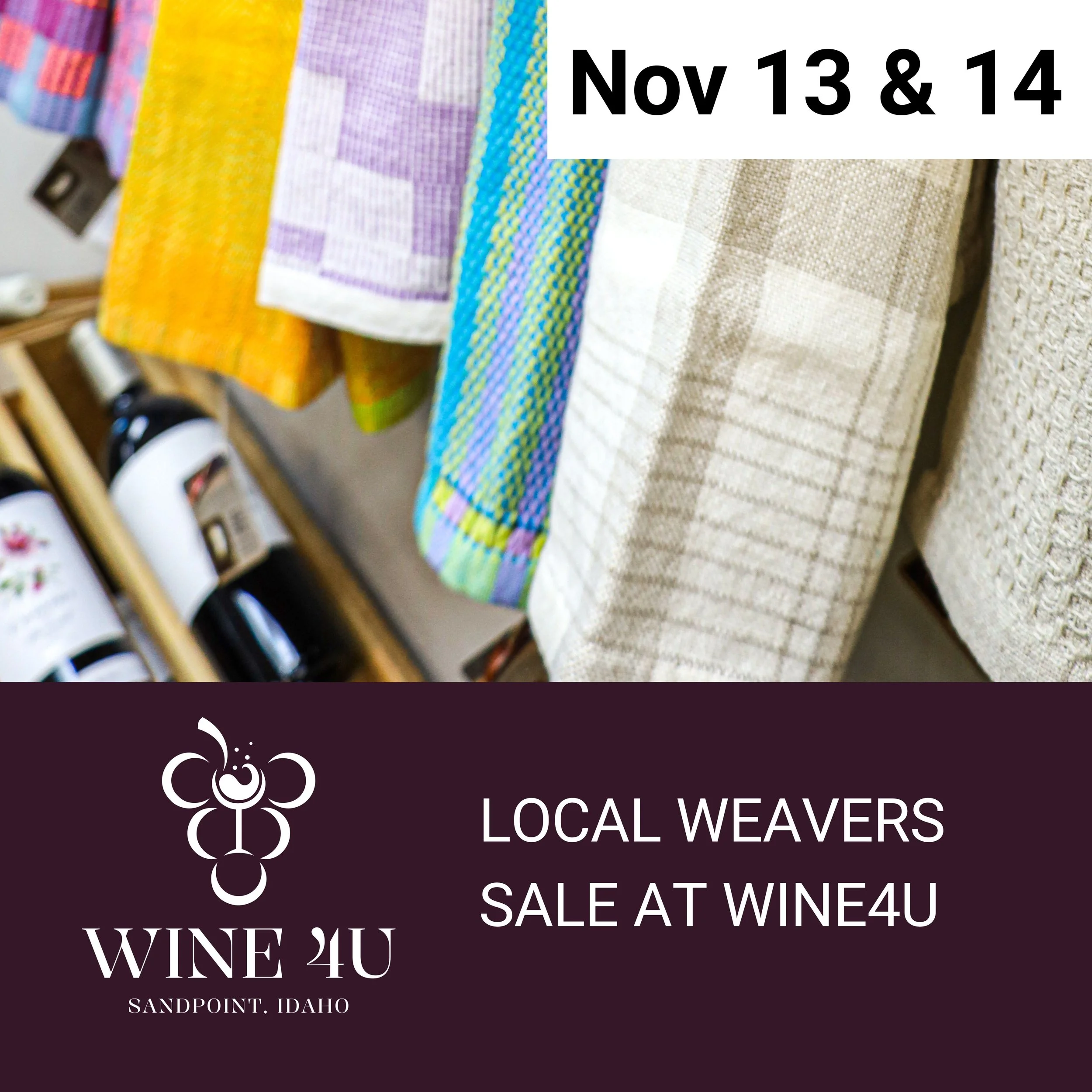 Nov 13 & 14 Local Weavers Sale at Wine4U