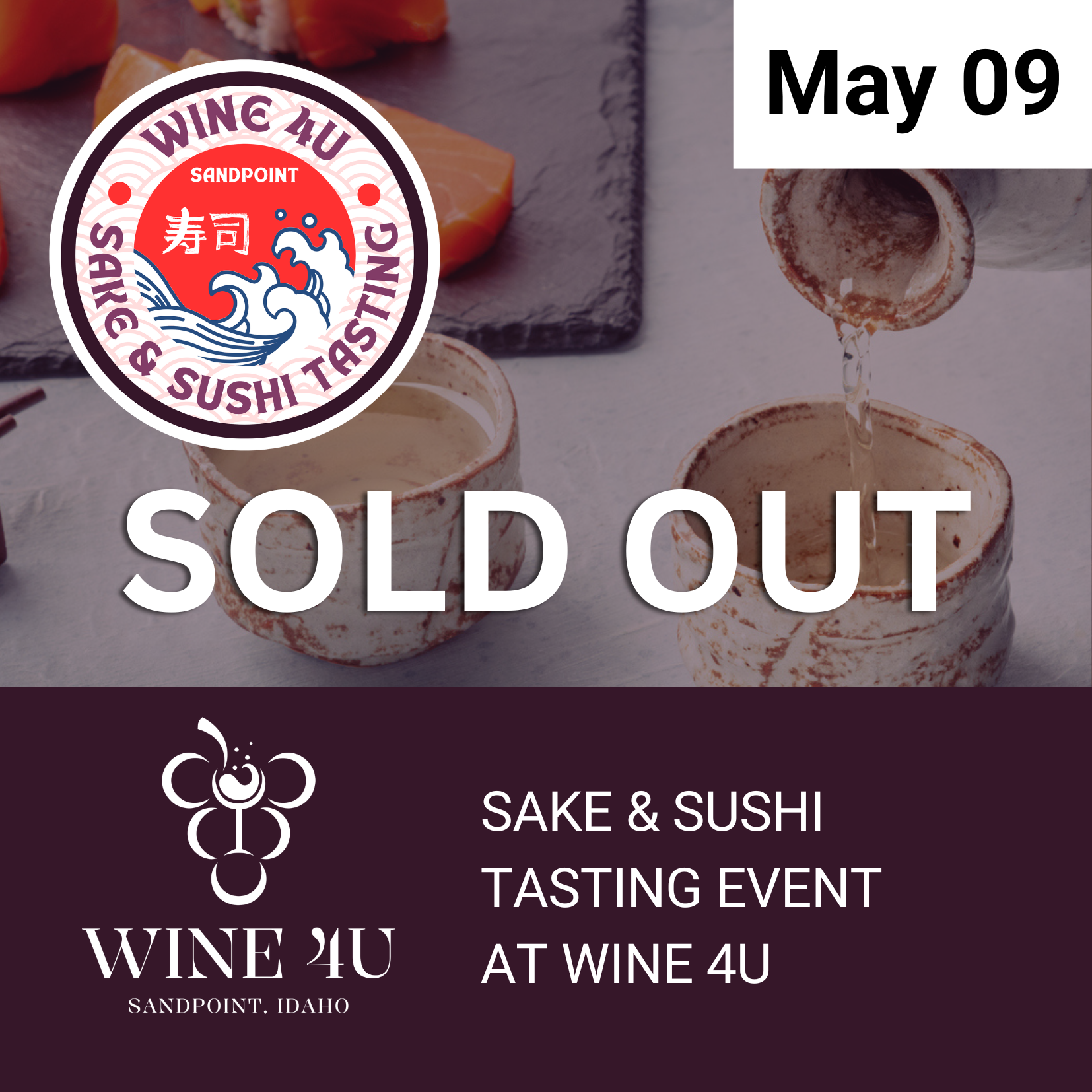 May 9 – Sake & Sushi Tasting at Wine 4U | 3:30–5:30 PM