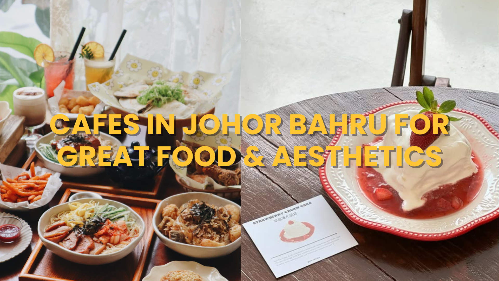 6 Must-Visit Cafes in Johor Bahru (JB) for Great Food and Aesthetics