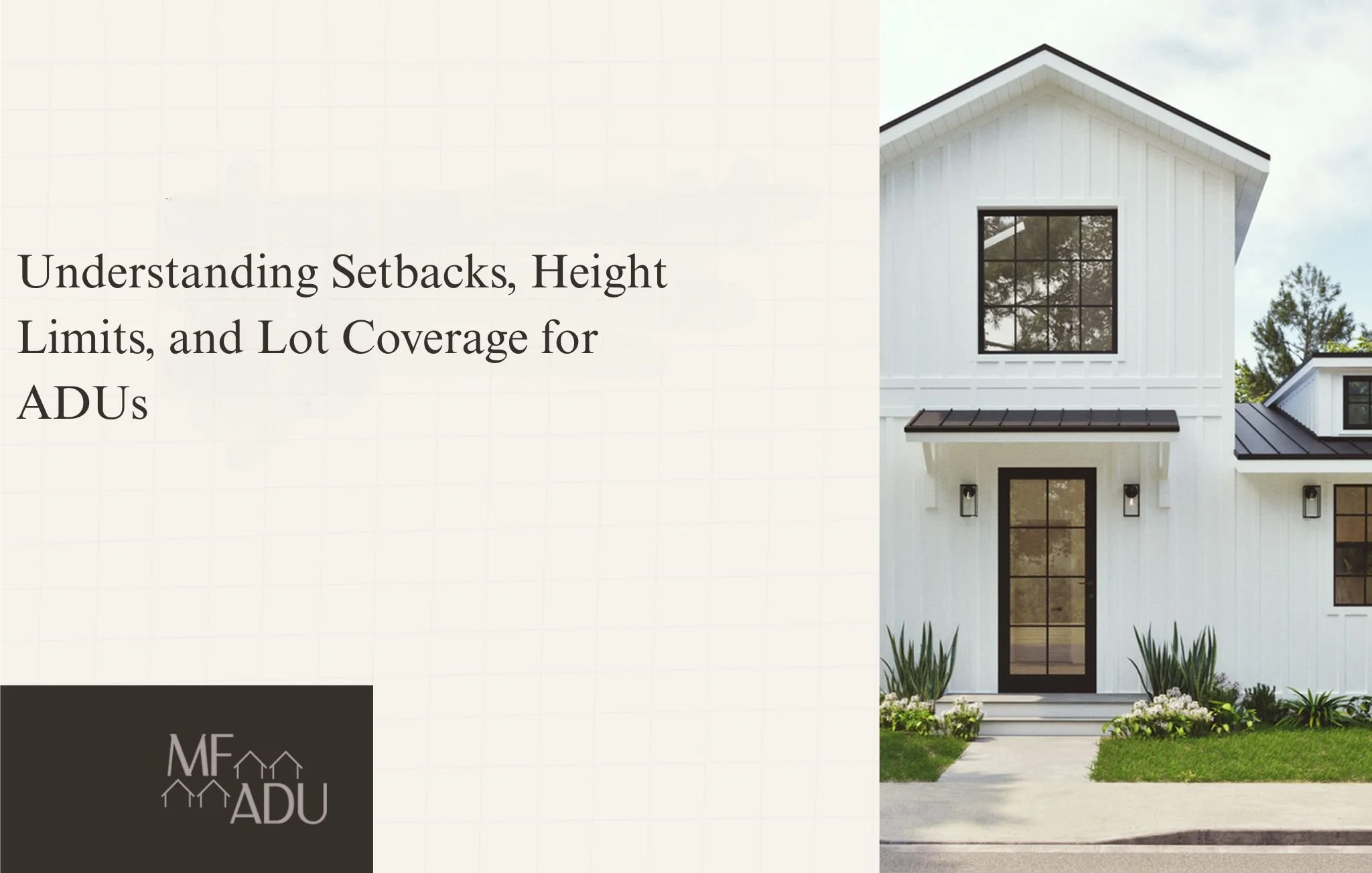 Understanding Setbacks, Height Limits, and Lot Coverage for ADUs