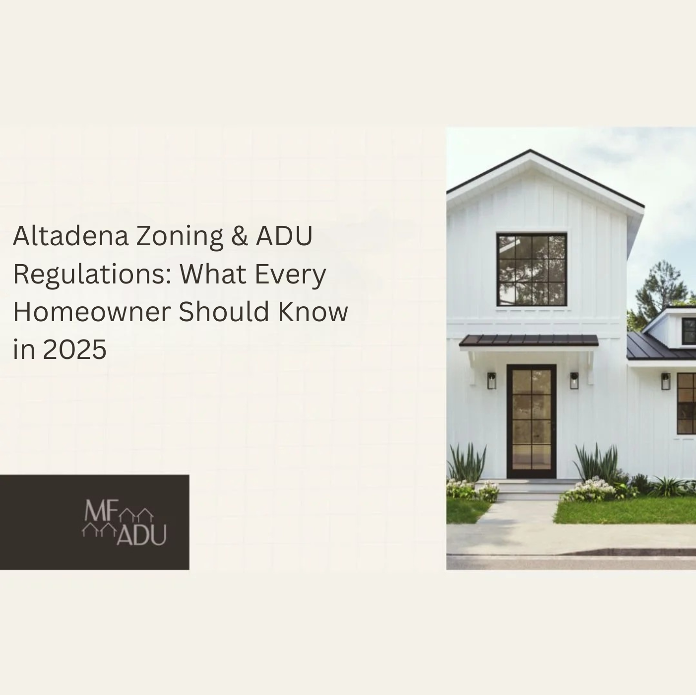 Altadena Zoning & ADU Regulations: What Every Homeowner Should Know in 2025