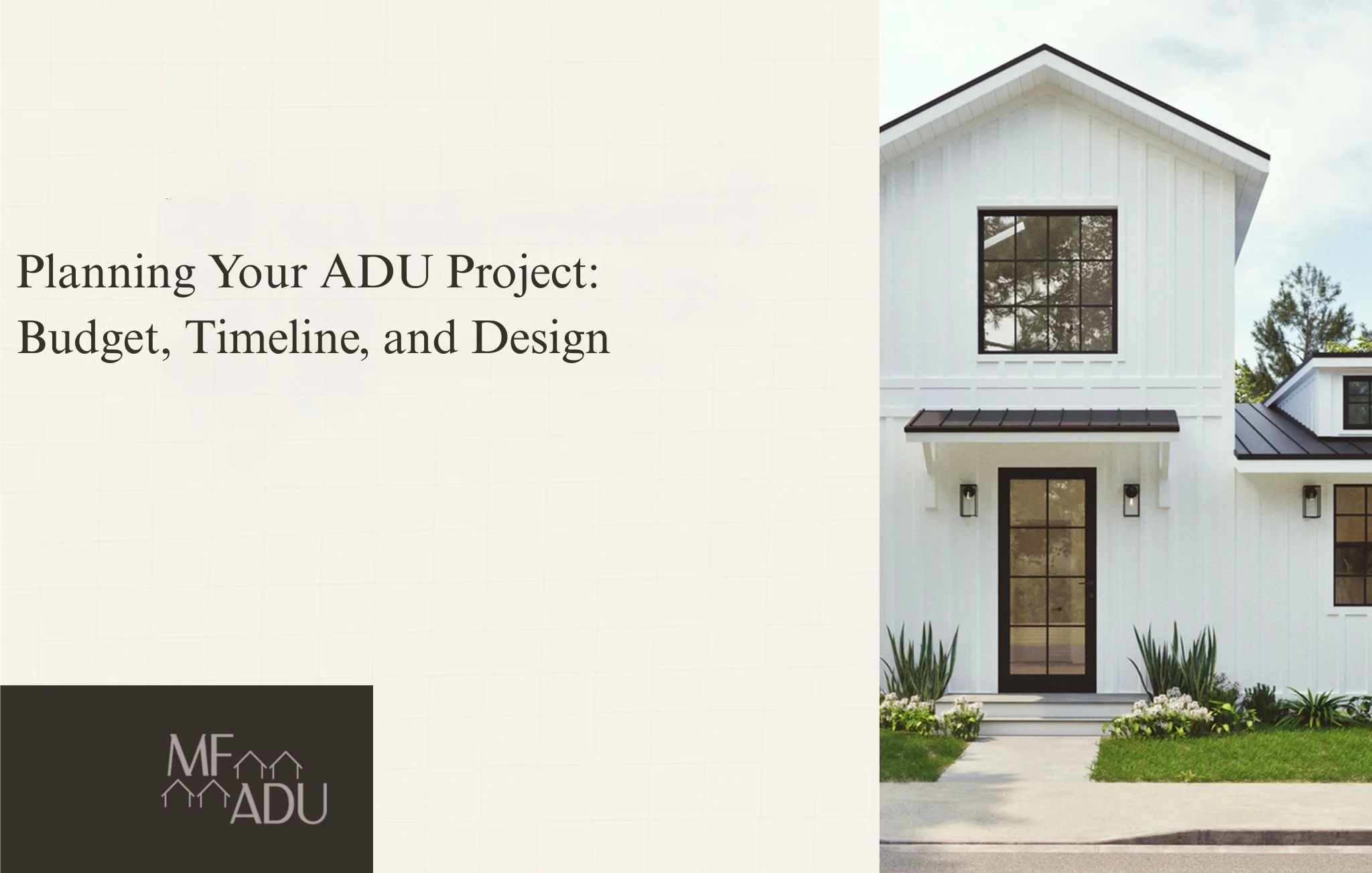 Planning Your ADU Project: Budget, Timeline, and Design
