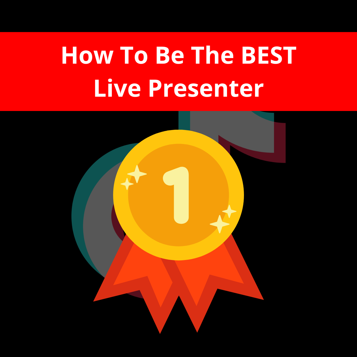 How To Become A Better TikTok LIVE Presenter