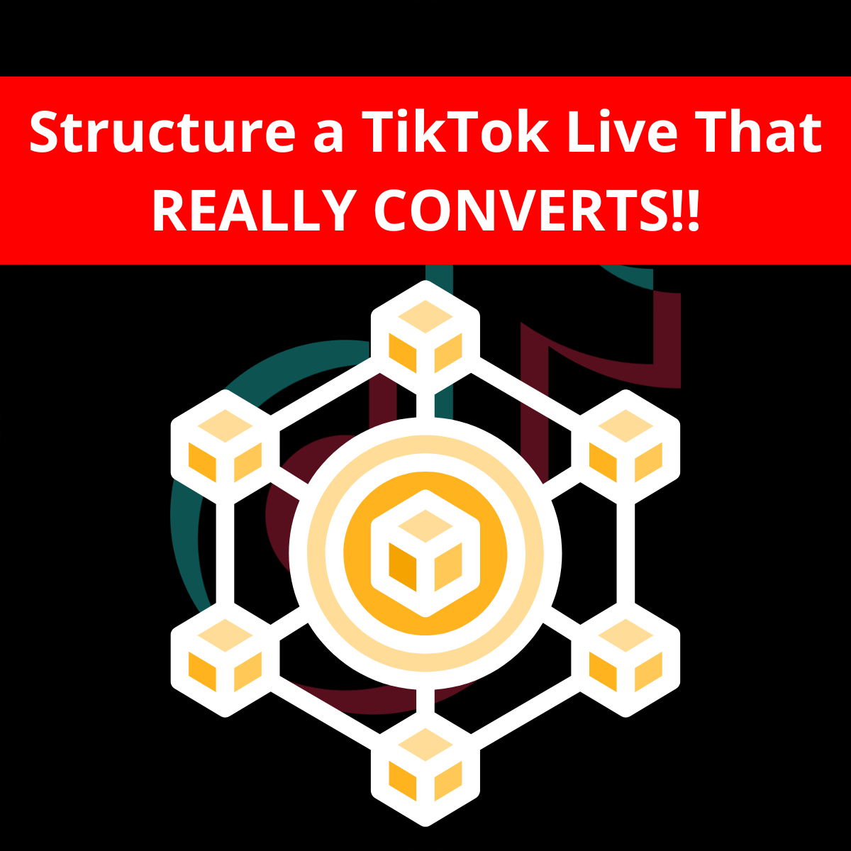 How To Structure A High-Converting TikTok LIVE