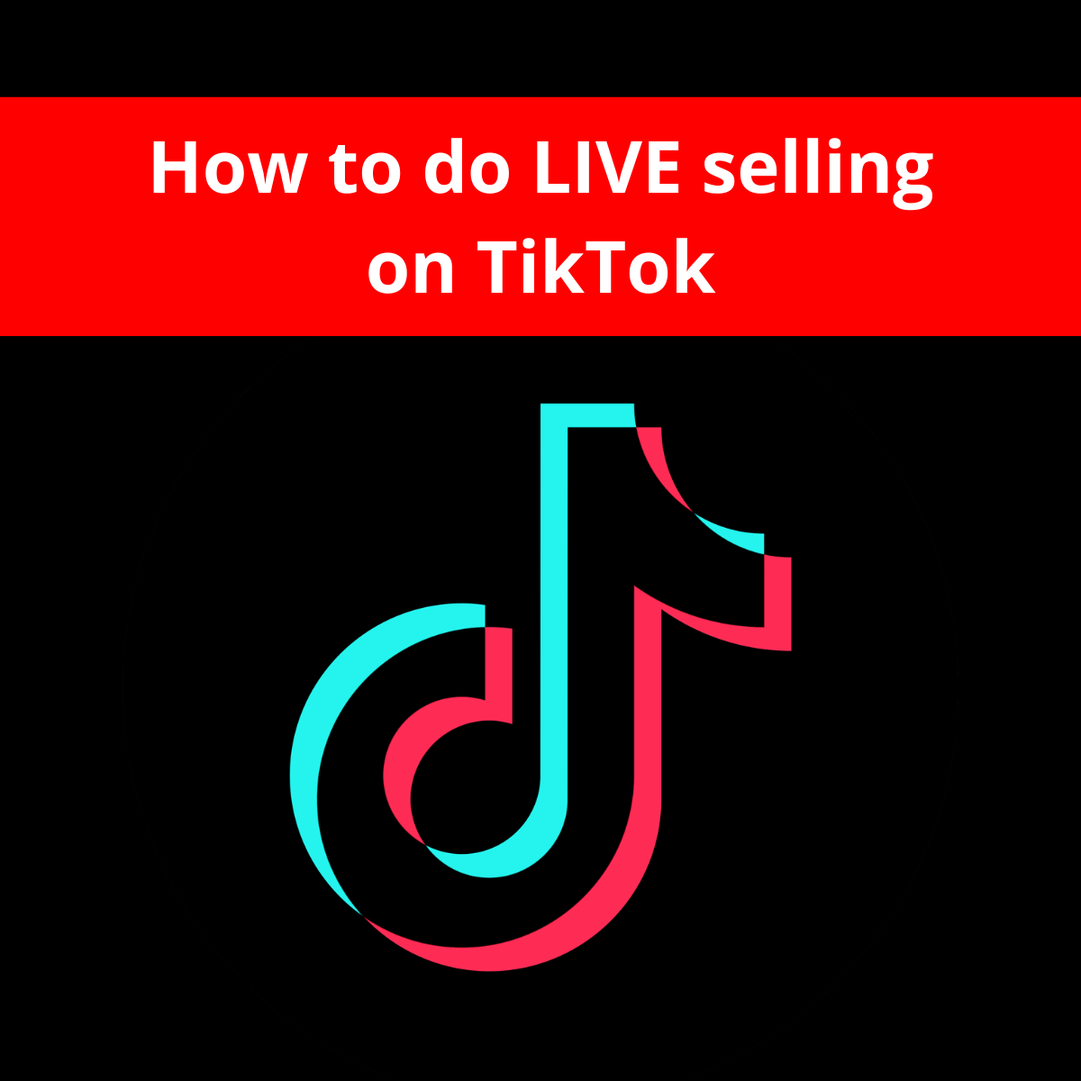 How To Do LIVE Selling on TikTok