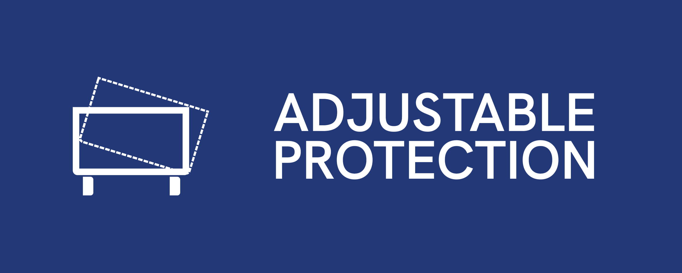 Icon of a stationary platform with covering white dashed lines of a pivoted platform on a blue background, with the words 'Adjustable Protection' next to it.