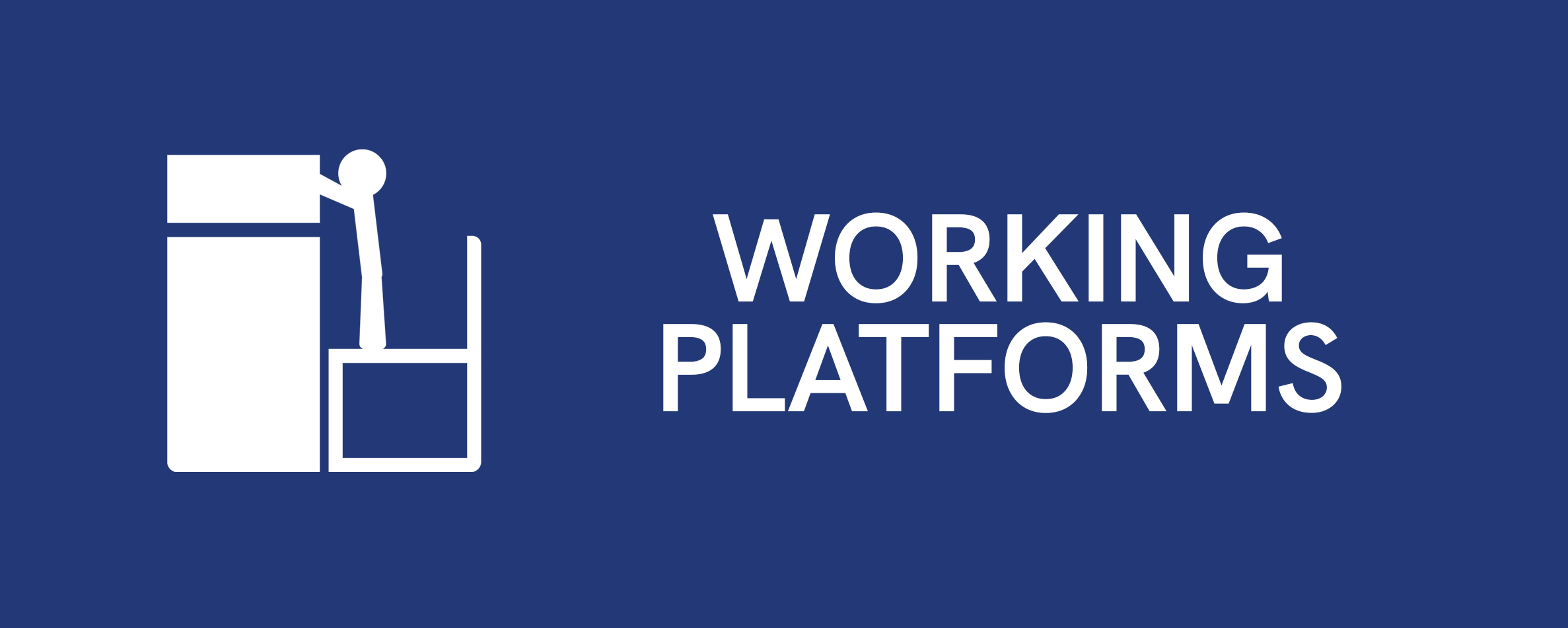 Sign with a graphic of a forklift and the text "Working Platforms" in white on a blue background.