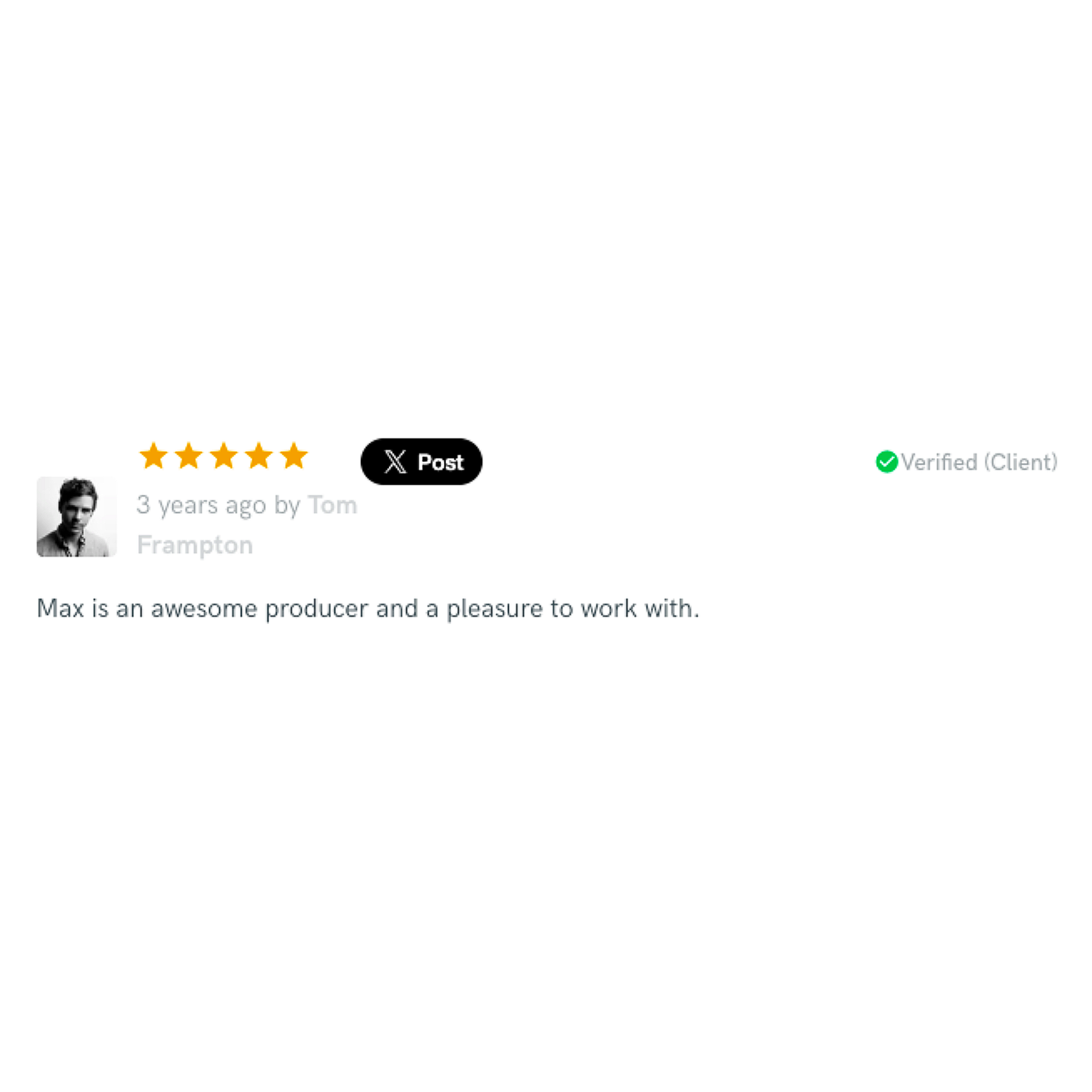 Online review with five stars, profile picture of a man, review by Tom Frampton from three years ago praising Max as an awesome producer, verified client badge.