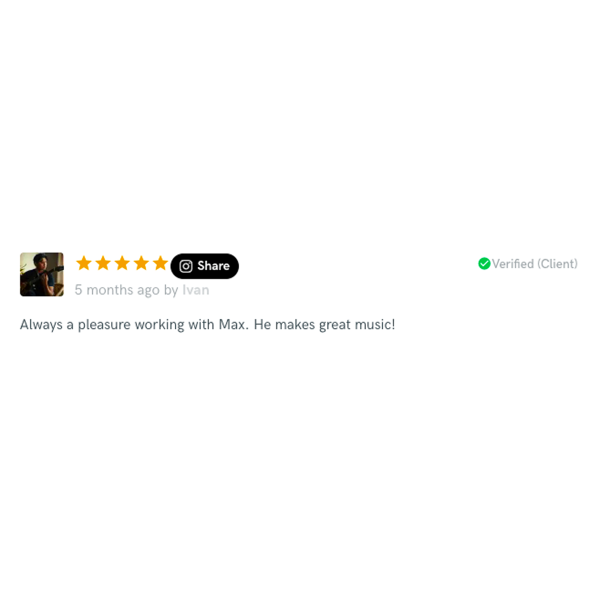 Customer review with a 5-star rating, profile picture of a man with a guitar, verified badge, and feedback praising working with Max and his music.