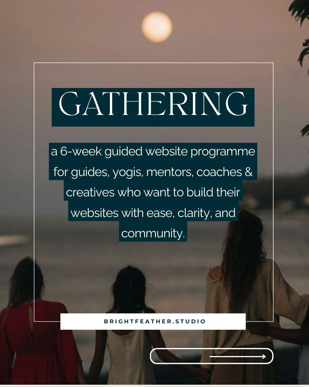 GATHERING / A 6 week guided website programme for guides, yogis, mentors, coaches &amp; creatives who want to build their websites with ease, clarity, and community.⁠
⁠
This isn&rsquo;t about rushing or forcing clarity.⁠
It&rsquo;s about being suppor