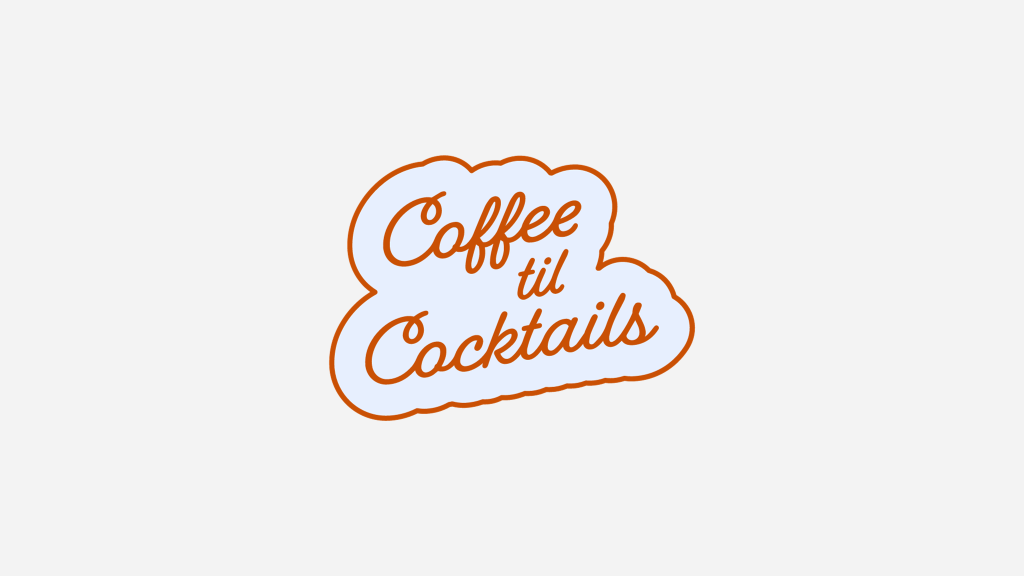 Coffee Til Cocktails