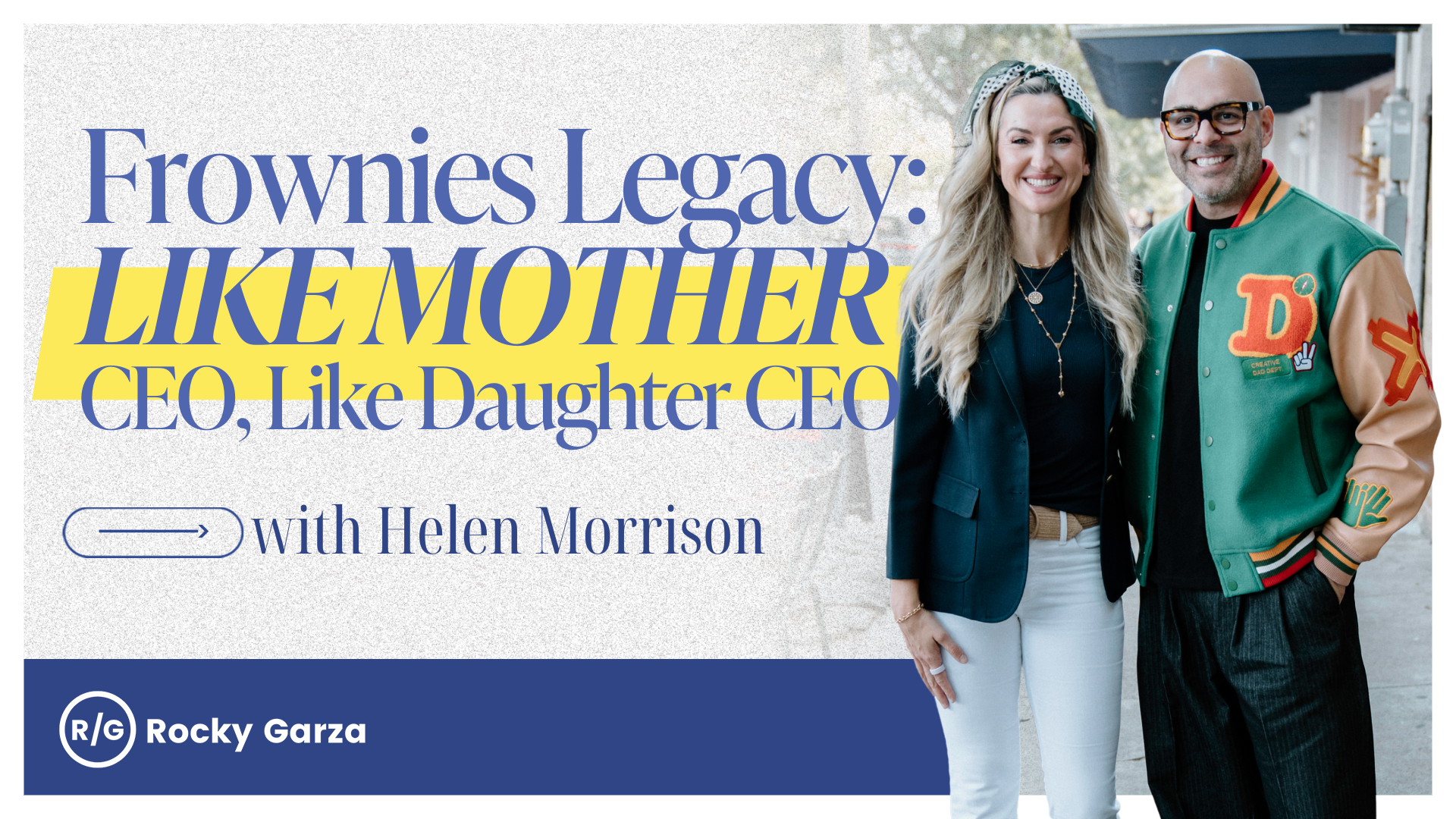 Frownies Legacy: Like Mother CEO, Like Daughter CEO