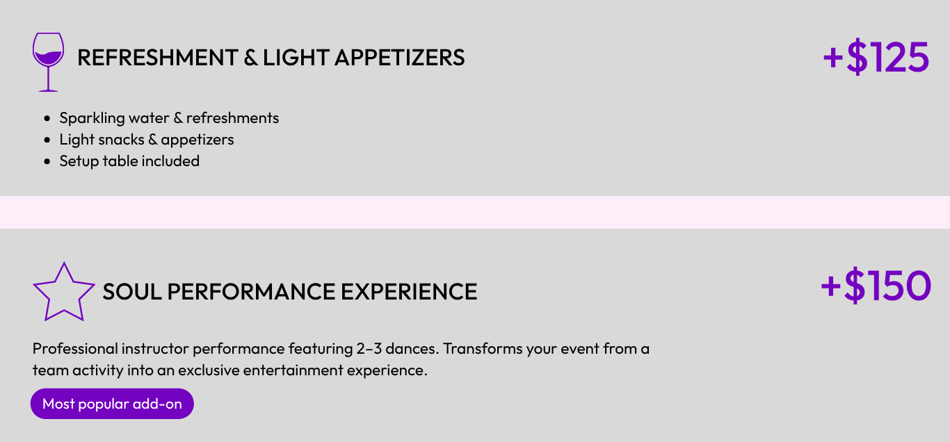 A promotional flyer listing event add-ons. The top section, titled 'Refreshment & Light Appetizers,' offers sparkling water, refreshments, light snacks, and an included setup table, with a price of +$125. The bottom section, titled 'Soul Performance Experience,' describes a professional dance performance with 2-3 dances, transforming the event into exclusive entertainment, with a price of +$150, and a purple button labeled 'Most popular add-on'.