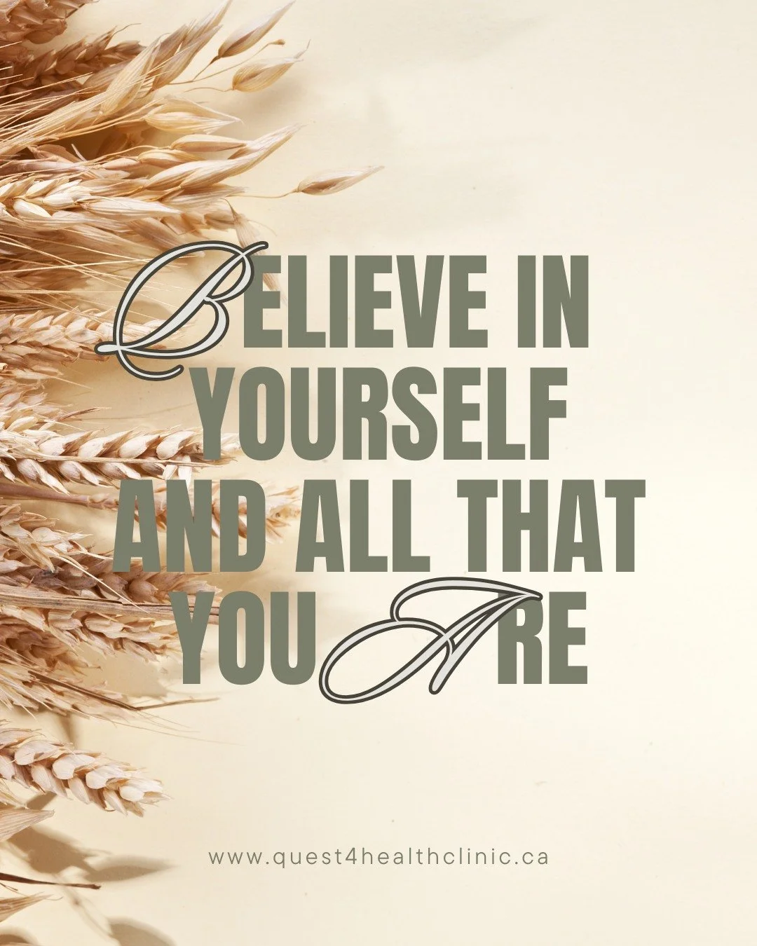 Believe in yourself and all that you are.
Your strength, your resilience, and your capacity to heal are far greater than you realize.

At @Quest4HealthClinic, we&rsquo;re here to support your journey toward balance, clarity, and confidence...inside a