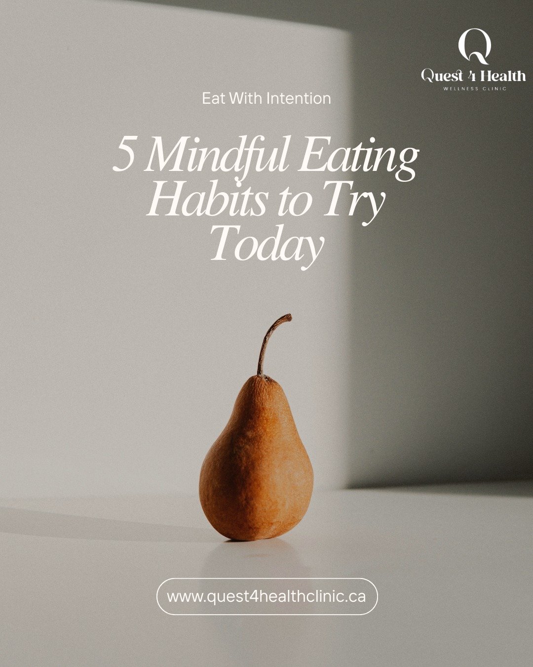 5 mindful eating habits to try today 🌿

&bull; Eat without distractions
&bull; Slow down
&bull; Listen to your body
&bull; Practice gratitude
&bull; Portion with purpose

Small shifts. Big impact.
At @Quest4HealthClinic, we believe mindful choices s