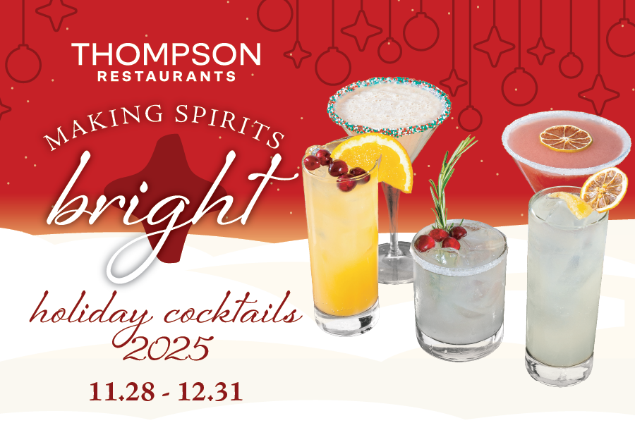 Thompson Restaurants holiday cocktails promotion with five festive drinks, text reads ‘Making Spirits Bright, Nov 28–Dec 31.