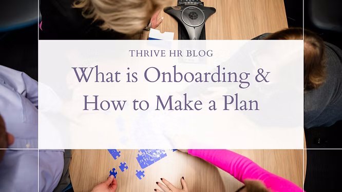 What is Onboarding and How to Make a Plan