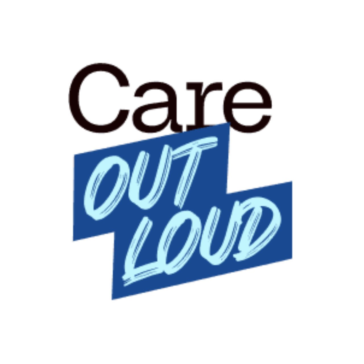 Care Out Loud