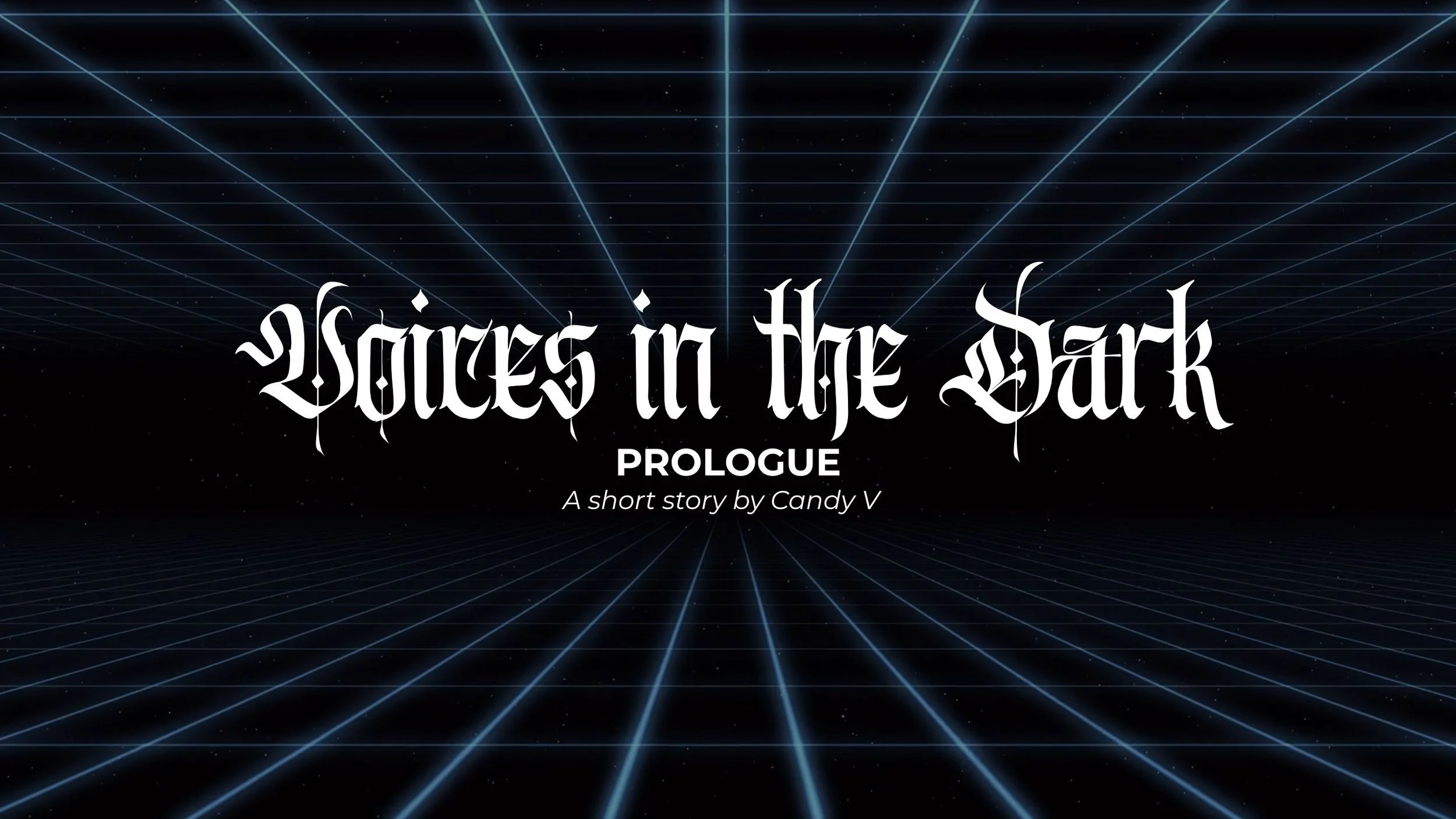 Voices in the Dark: Prologue 