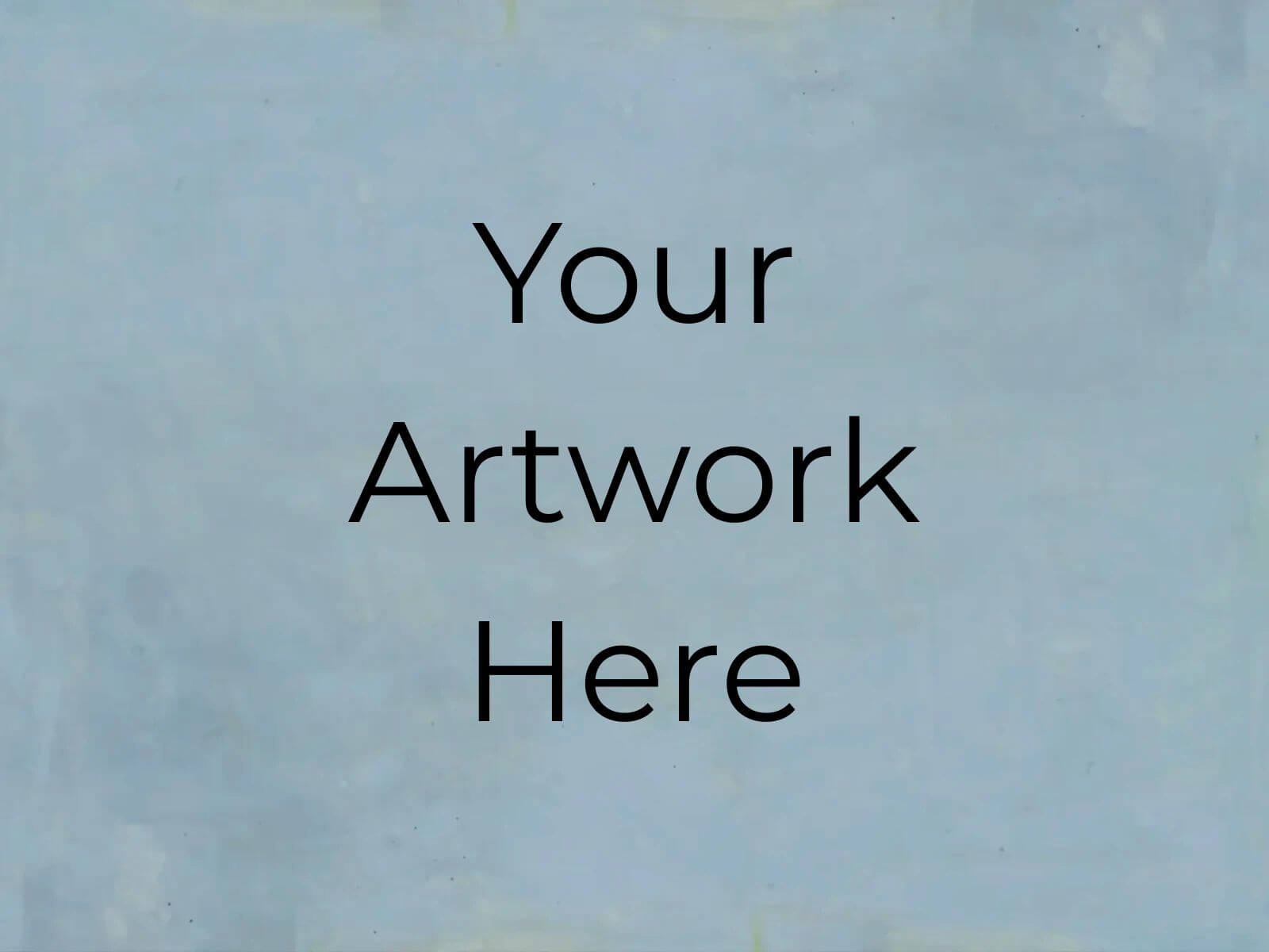 Your Artwork Here 13