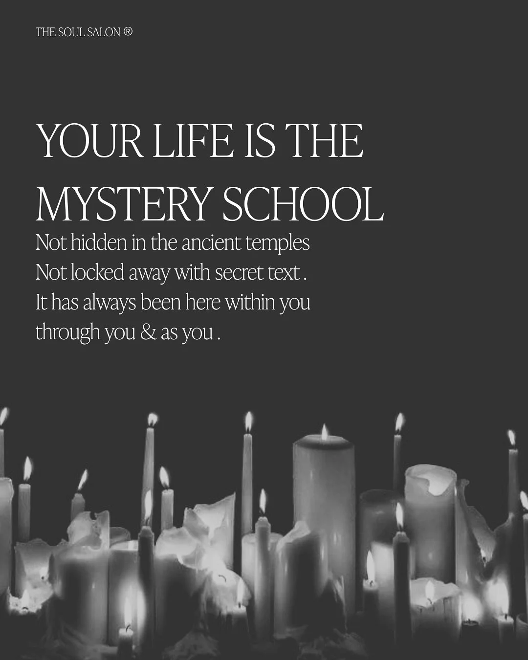 Your life is the mystery school 
But Are you ready to remember who you truly are &hellip;. 

The truth is we forget 
Forget to live 
Forget to feel 
Forget to be 

This world will lead you ever were but home to your heart until you choose to see the 