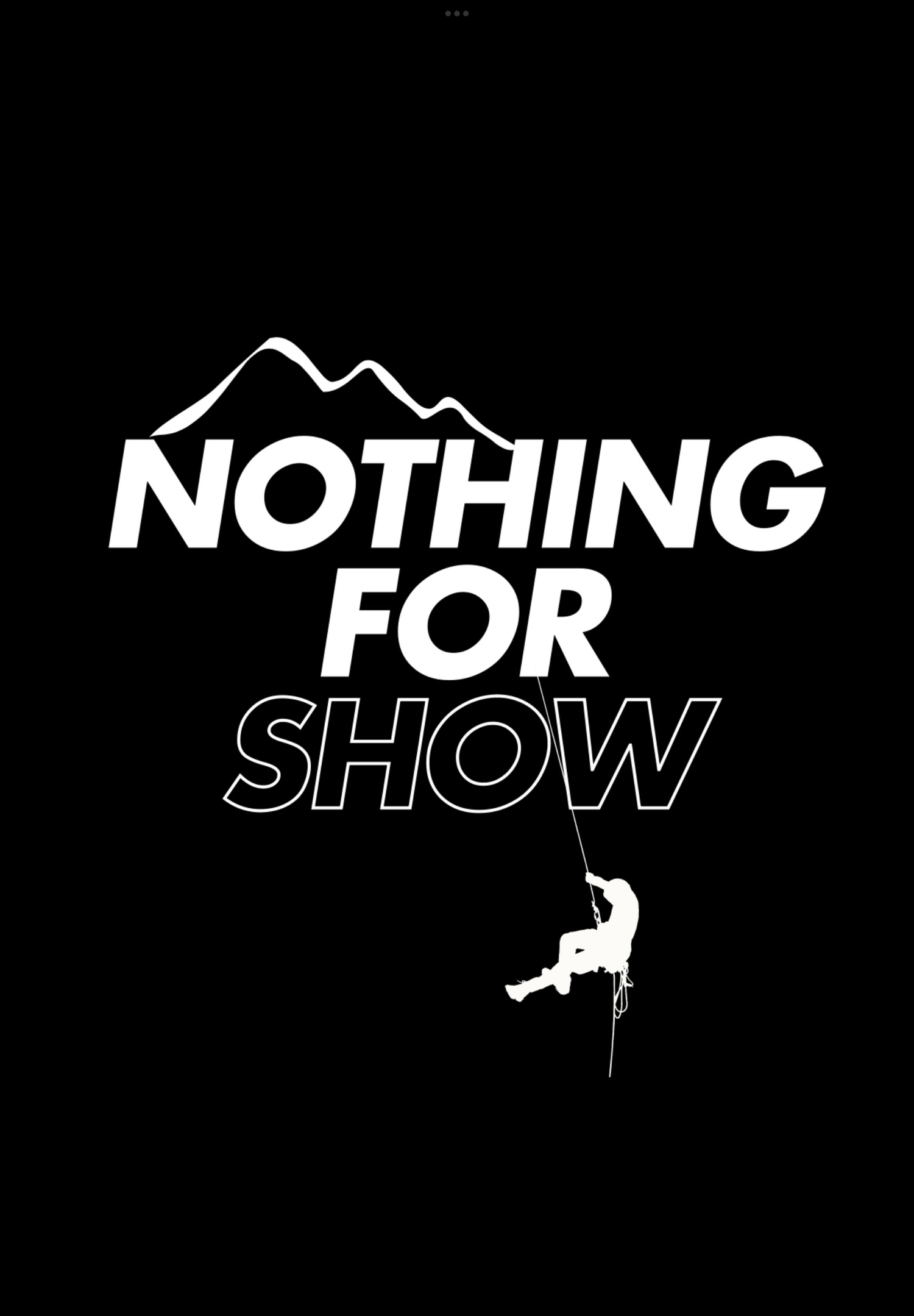 Nothing For Show
