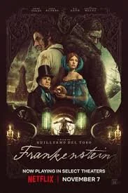 Guillermo del Toro’s Frankenstein on the Big Screen