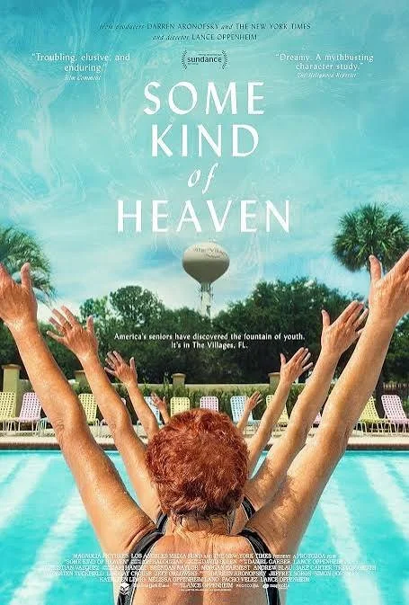 Some Kind of Heaven: I Came for The Villages, I Got The Real World