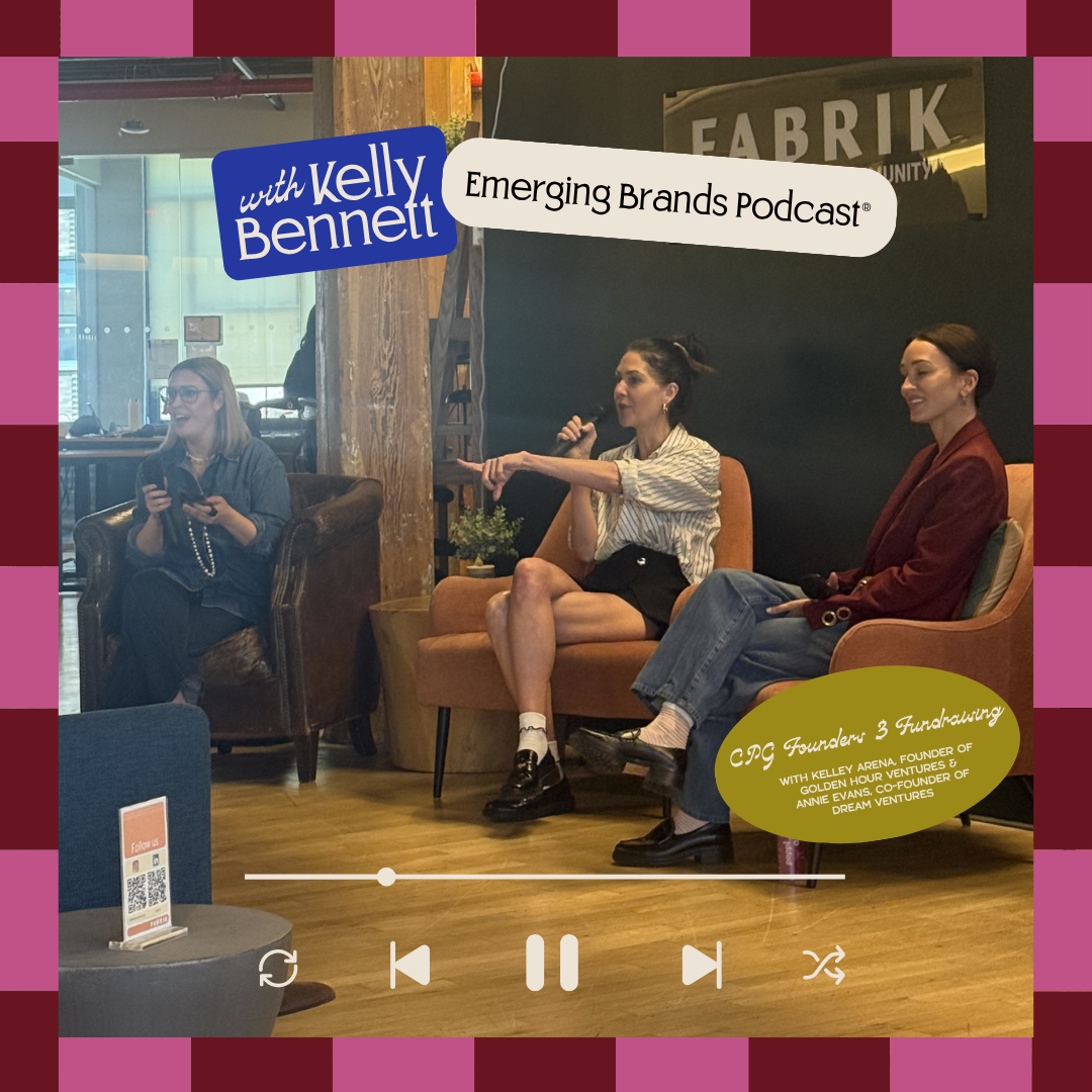 CPG Founders &amp; Fundraising: A Live Recording From NY Tech Week