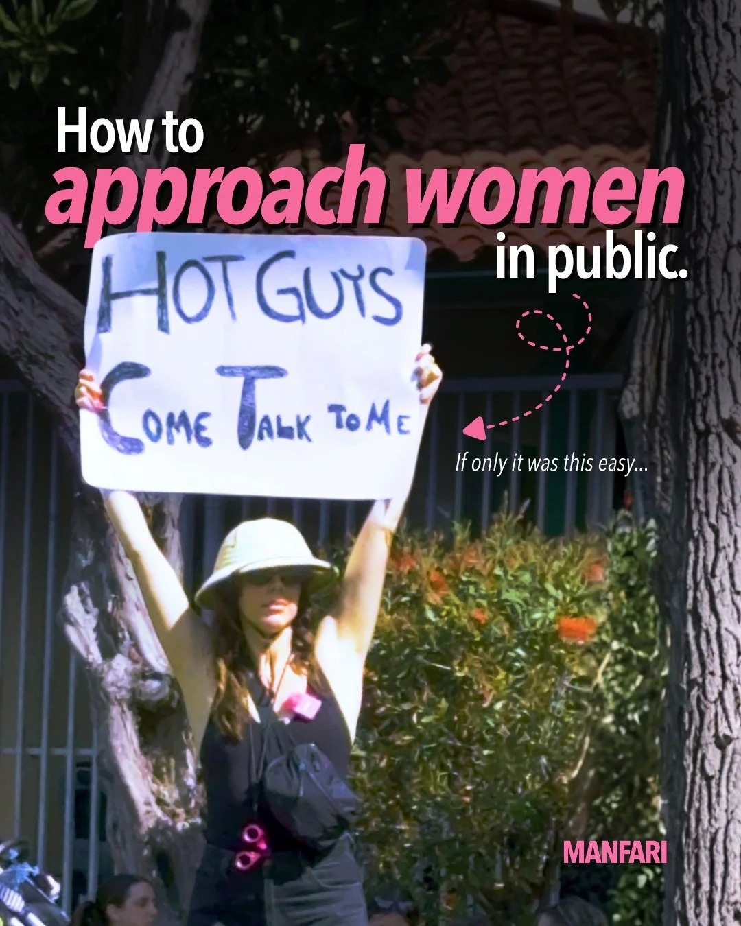 How to Approach a Woman in Public: A Completely Reliable Field Guide to Modern Dating

Step 1: Ignore all signs that she would like to be left alone. Headphones are merely a challenge.

Step 2: Approach silently from behind. Women love surprises!

St