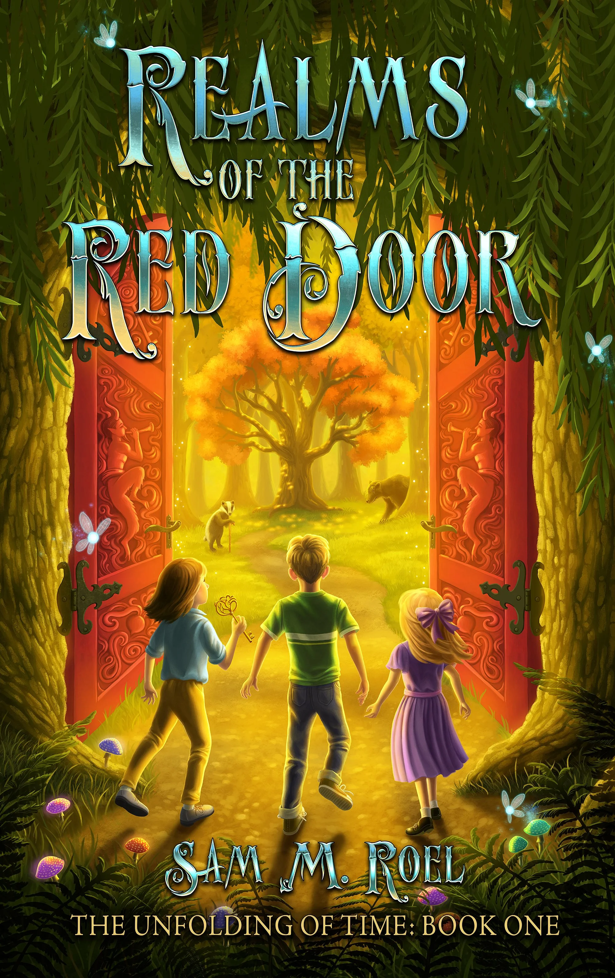 Children entering a magical forest through a red ornate gate, surrounded by lush greenery and glowing mushrooms, with mythical creatures like fairies and a bear in the background, and the title 'Realms of the Red Door' by Sam M. Roel, book one of 'The Unfolding of Time'.