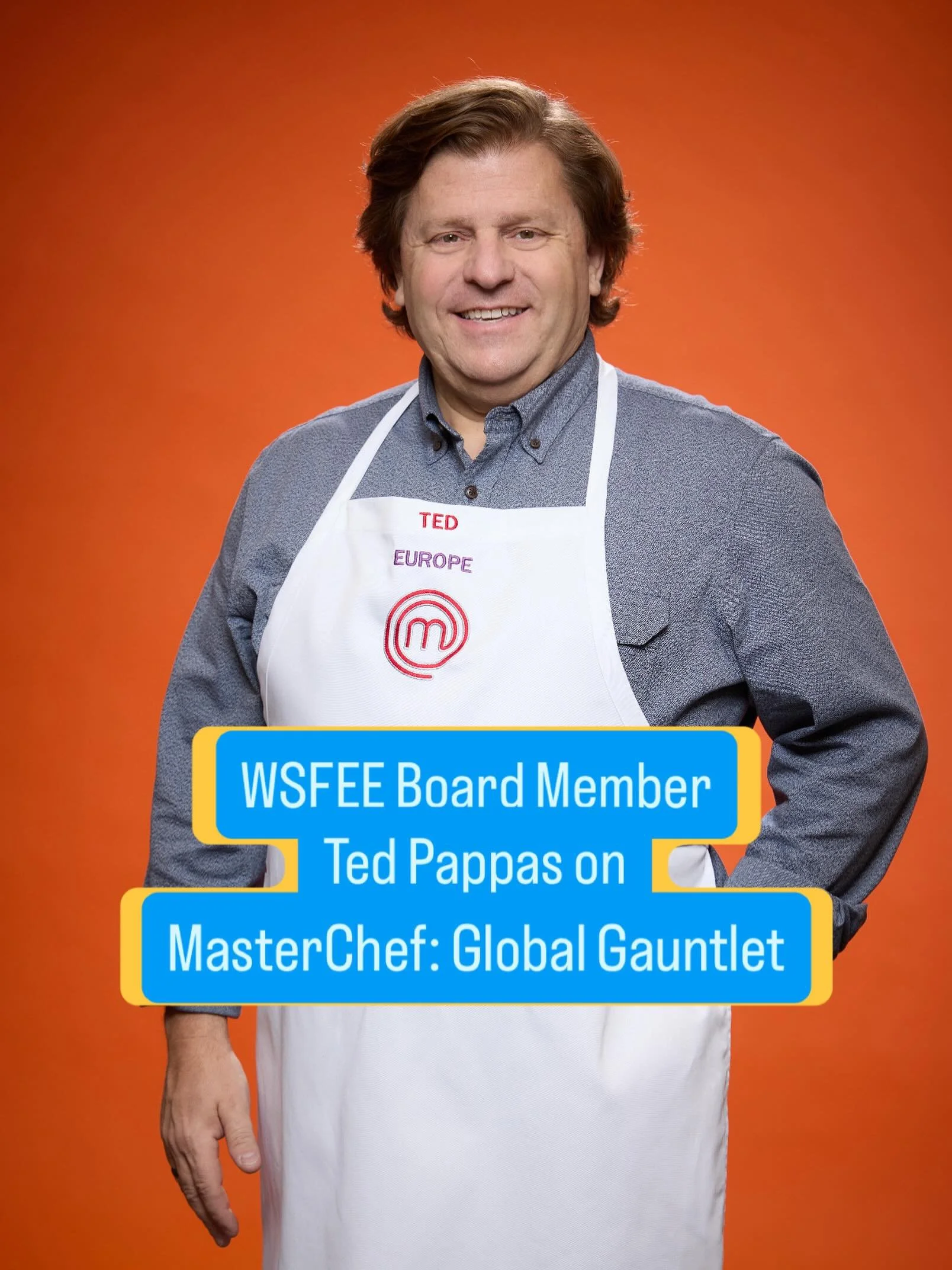 WSFEE Board Member Ted Pappas @teds_everday_eats is ready to enter the #masterchef: Global Gauntlet on Team Europe in Season 16 of MasterChef on Fox.

We are rooting Ted on as he represents Greece for Team Europe and will no doubt be bringing some of