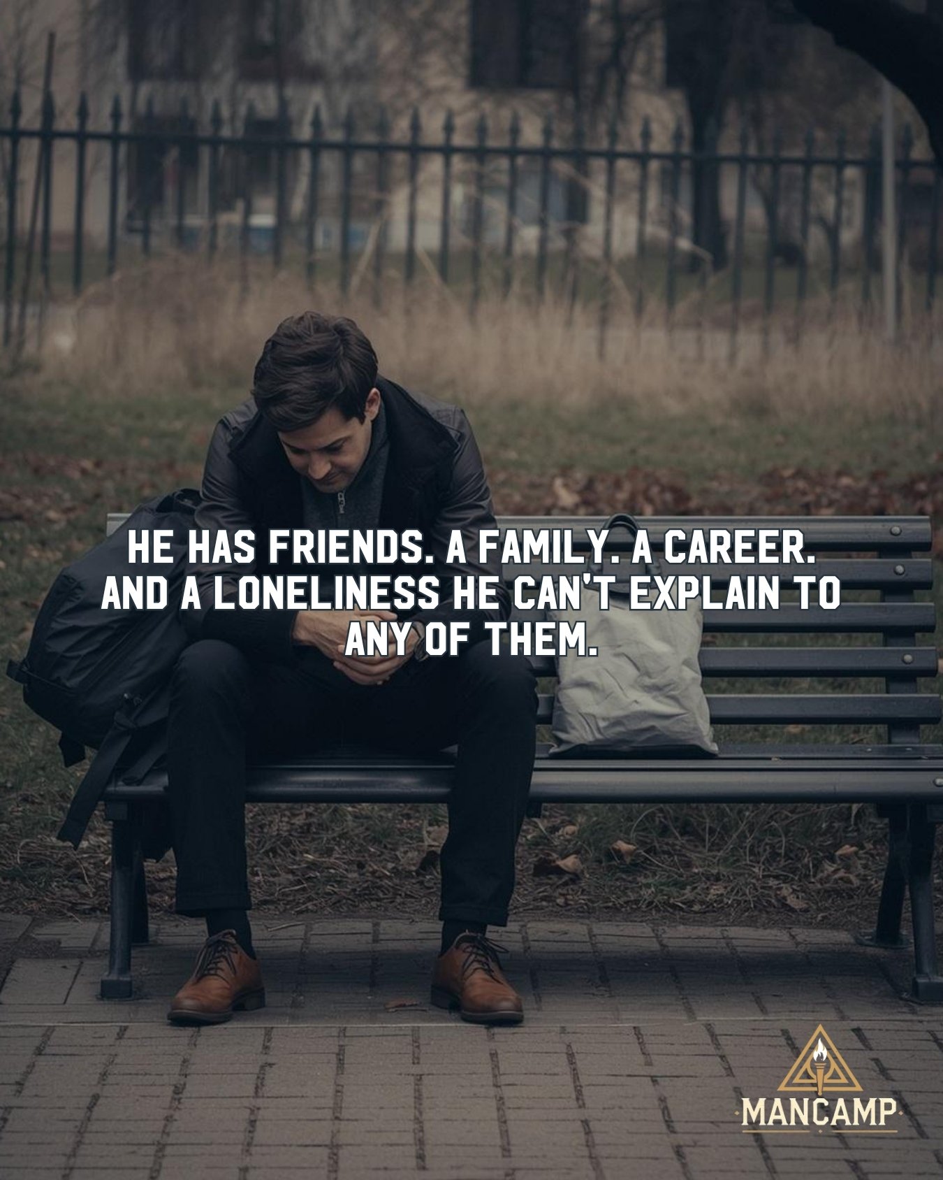 There's a specific kind of loneliness that only men who have everything tend to feel.

It's not the loneliness of being alone. It's the loneliness of never being fully known, of always being the strong one, the provider, the problem-solver, the one w