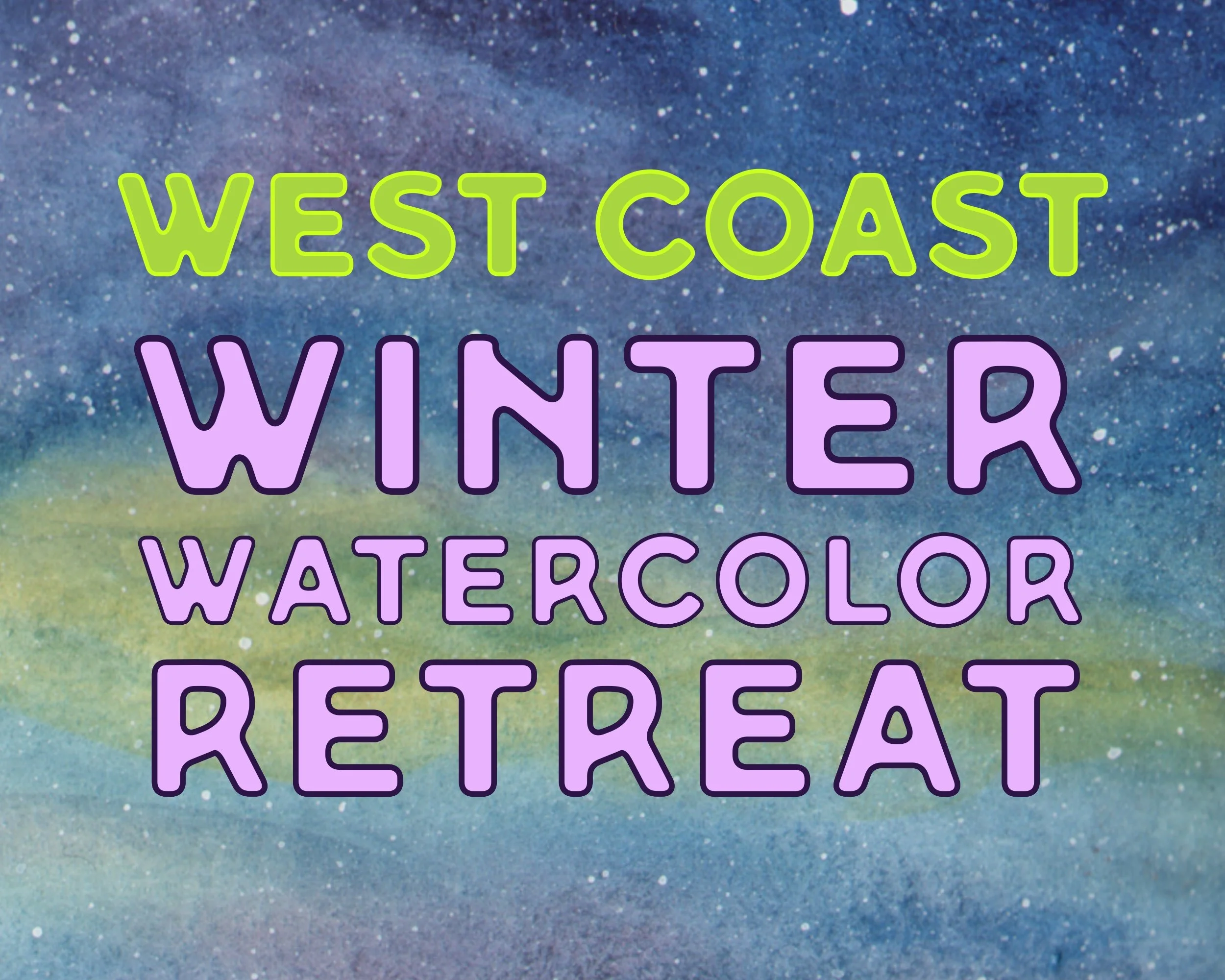 West Coast Winter Watercolor Retreat 