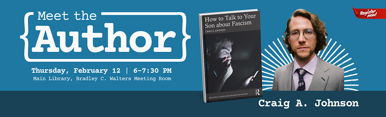 Meet the Author: Craig A. Johnson - How to Talk to Your Son about Fascism