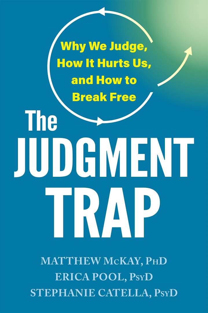 Erica Pool - The Judgment Trap: Why We Judge, How It Hurts Us, and How to Break Free