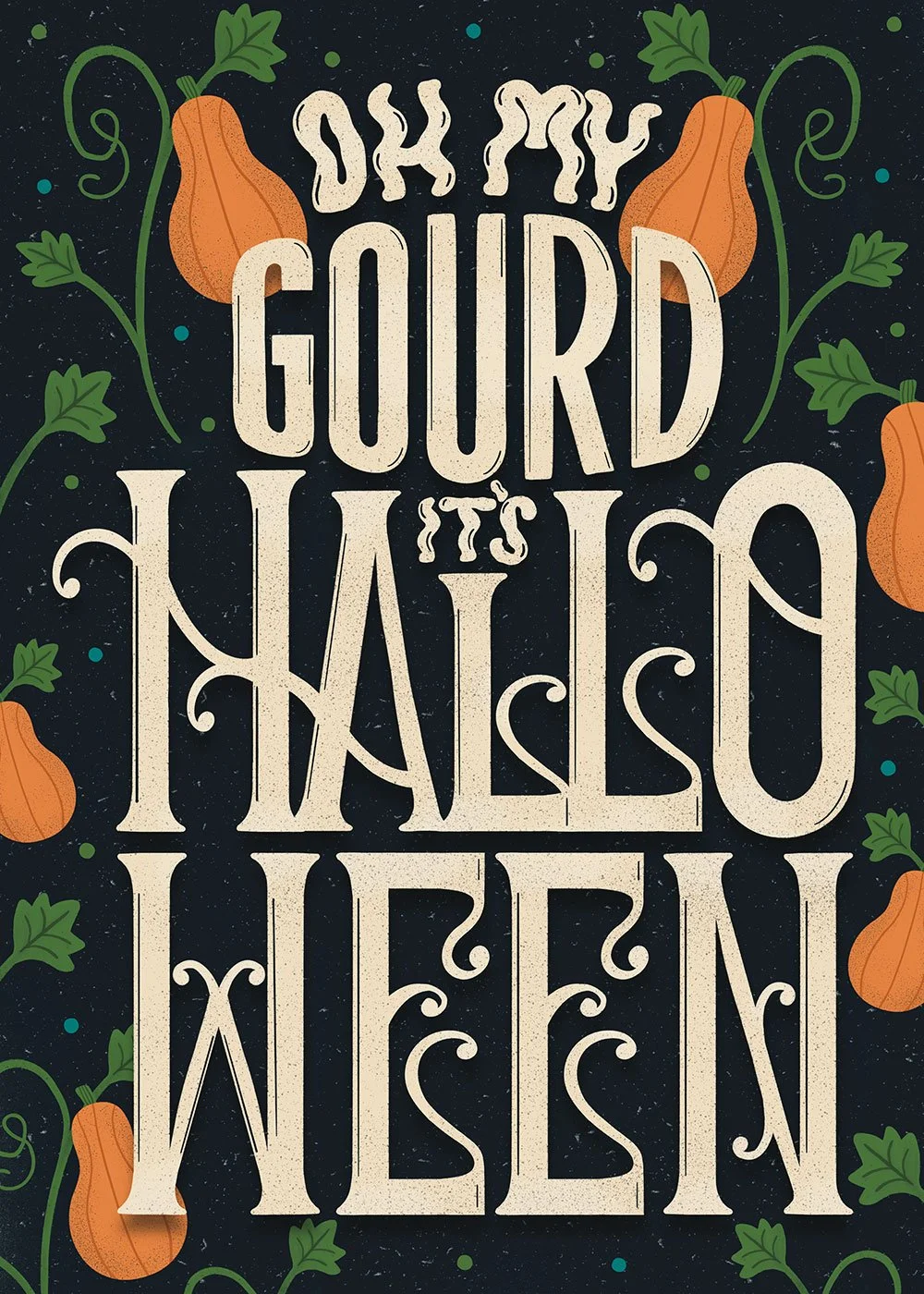 Oh My Gourd it's Halloween greeting card with hand-drawn letters and illustrations