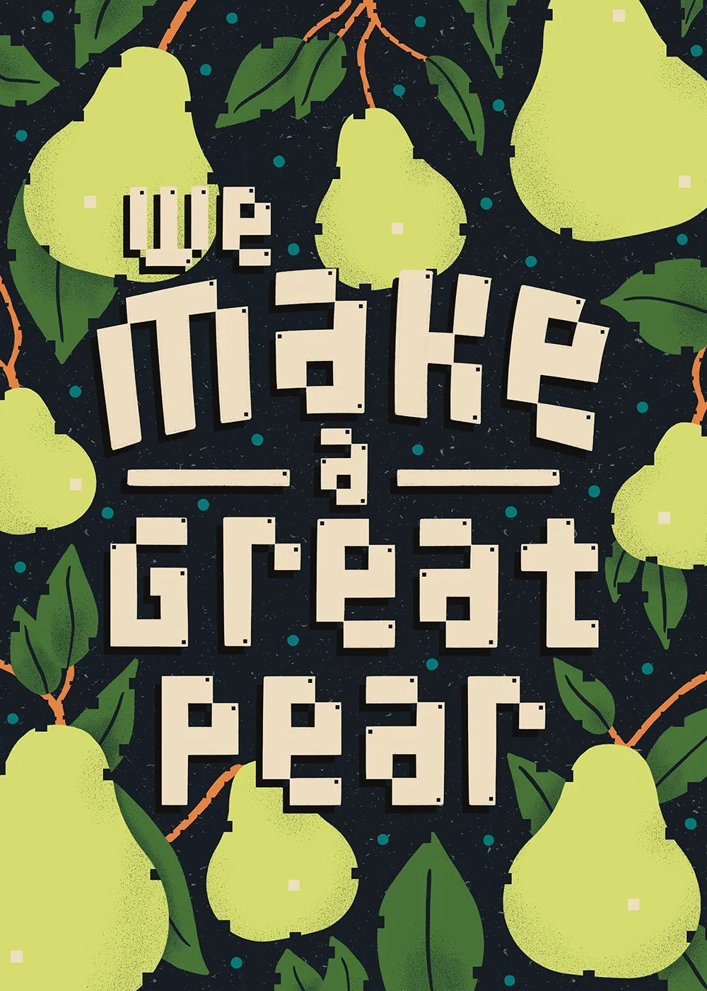 We Make a Great Pear greeting card with hand-drawn letters and illustrations