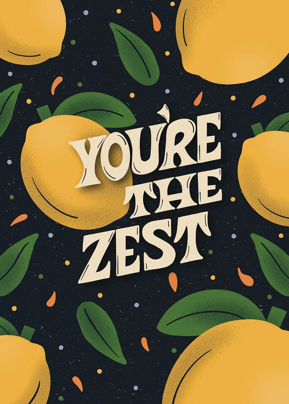 You're The Zest greeting card with hand-drawn letters and illustrations