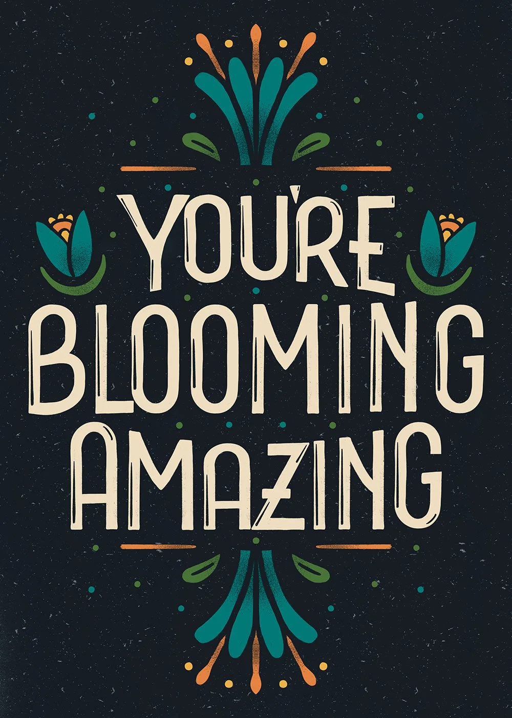 You're Blooming Amazing greeting card with hand-drawn letters and illustrations